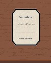 Sir Gibbie - George MacDonald