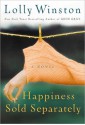 Happiness Sold Separately - Lolly Winston, Melinda Wade