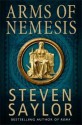 Arms of Nemesis - Steven Saylor