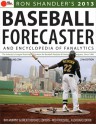 2013 Baseball Forecaster: And Encyclopedia of Fanalytics - Ron Shandler, Ray Murphy, Rod Truesdell, Brent Hershey