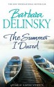 The Summer I Dared - Barbara Delinsky