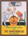 Snipp, Snapp, Snurr, and the Gingerbread - Maj Lindman