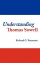 Understanding Thomas Sowell - Richard Patterson