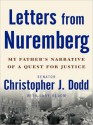 Letters from Nuremberg: My Father's Narrative of a Quest for Justice - Christopher J. Dodd, Lary Bloom, Michael Prichard