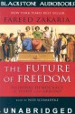 The Future of Freedom: Illiberal Democracy at Homeand Abroad (Audio) - Fareed Zakaria, Ned Schmidtke