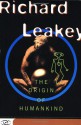 The Origin Of Humankind - Richard E. Leakey