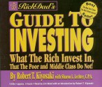 Rich Dad's Guide to Investing: What the Rich Invest In, That the Poor and Middle Class Do Not! (MP3 Book) - Robert T. Kiyosaki, Jim Ward