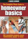 Homeowner Basics (Black & Decker Complete Photo Guide) - Jodie Carter, Matthew Palmer, Steve Wilson, Jerri Farris, David Griffin