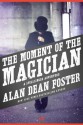 The Moment of the Magician (The Spellsinger Series, 4) - Alan Dean Foster