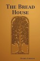 The Bread House - Daniel Johnson