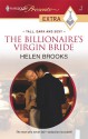 The Billionaire's Virgin Bride: Tall, Dark and Sexy - Helen Brooks