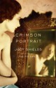 The Crimson Portrait: A Novel - Jody Shields