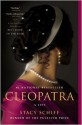 Cleopatra: A Life - Stacy Schiff