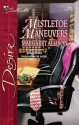 Mistletoe Maneuvers - Margaret Allison