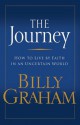 The Journey. Billy Graham - Billy Graham