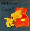 Where's Spot - Eric Hill