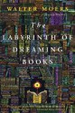 Labyrinth of Dreaming Books - Walter Moers, John Brown