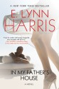 In My Father's House: A Novel - E. Lynn Harris