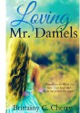 Loving Mr. Daniels - Brittainy C. Cherry