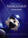 Project Vanguard: The NASA History - Constance McLaughlin Green, Milton Lomask, Paul Dickson