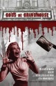 Gods of Grindhouse: Interviews with Exploitation Filmmakers - Andrew J. Rausch, Chris Watson