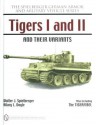 Tigers I and II and Their Varients - Schiffer Publishing Ltd, Hilary L. Doyle