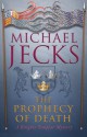 The Prophecy of Death - Michael Jecks