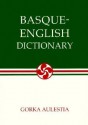 Basque-English Dictionary - Gorka Aulestia