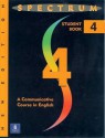 Spectrum: A Communicative Course in English-Level Four - Diane Warshawsky, David P. Rein, Nancy Frankfort