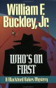 Who's on First: A Blackford Oakes Mystery - William F. Buckley Jr.