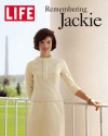 LIFE Remembering Jackie - Life Magazine