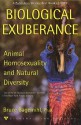 Biological Exuberance: Animal Homosexuality and Natural Diversity (Stonewall Inn Editions) - Bruce Bagemihl