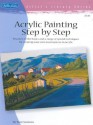 Acrylic Painting Step by Step (Artist's Library) - Tom Swimm