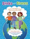 Sticks and Stones: 39 Fun and Simple Games from Around the World - Phyllis J. Perry, Lauren Schuer