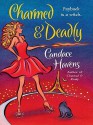 Charmed and Deadly - Candace Havens