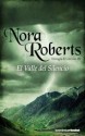 El valle del silencio (Trilogía el círculo, #3) - Nora Roberts