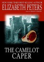 The Camelot Caper [With Headphones] (Audio) - Elizabeth Peters, Grace Conlin