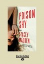 Poison Shy (Large Print 16pt) - Stacey Madden