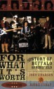 For What It's Worth: The Story of Buffalo Springfield - John Einarson, Richie Furay