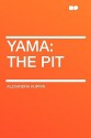 Yama: The Pit - Aleksandr Kuprin