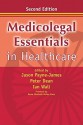 Medicolegal Essentials in Healthcare - Jason Payne-James, Peter Dean, Ian Wall