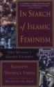 In Search of Islamic Feminism - Elizabeth Warnock Fernea