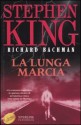 La lunga marcia - Richard Bachman, Beata della Frattina, Stephen King