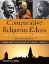 Comparative Religious Ethics: A Narrative Approach To Global Ethics - Darrell J. Fasching, Dell Dechant, David M. Lantigua