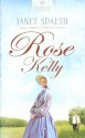 Rose Kelly - Janet Spaeth