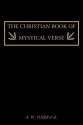 The Christian Book of Mystical Verse - A.W. Tozer