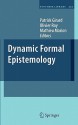 Dynamic Formal Epistemology - Patrick Girard, Olivier Roy, Mathieu Marion