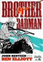 Brother Badman (A John Benteen Western) - Ben Elliott, John Benteen