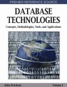 Database Technologies: Concepts, Methodologies, Tools, and Applications. Contemporary Research in Information Science and Technology Book Series. - John Erickson