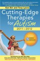 Cutting-Edge Therapies for Autism 2011-2012 - Ken Siri, Tony Lyons, Teri Arranga, Rita Shreffler